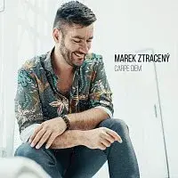 Marek Ztracený – Carpe diem