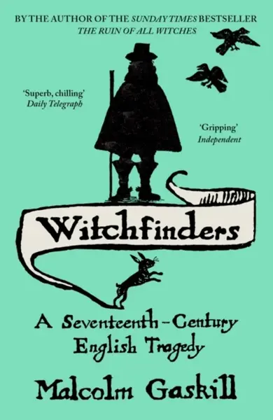 Witchfinders - Gaskill Malcolm