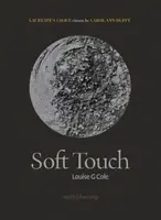 Soft Touch - Louise G. Cole