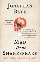 Mad about Shakespeare - Bate Jonathan