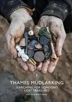 Thames Mudlarking - Jason Sandy, Nick Stevens