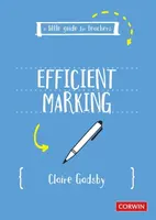 A Little Guide for Teachers: Efficient Marking - Claire Gadsby