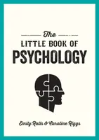 The Little Book of Psychology - Emily Ralls, Caroline Riggs