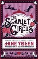 The Scarlet Circus - Jane Yolen