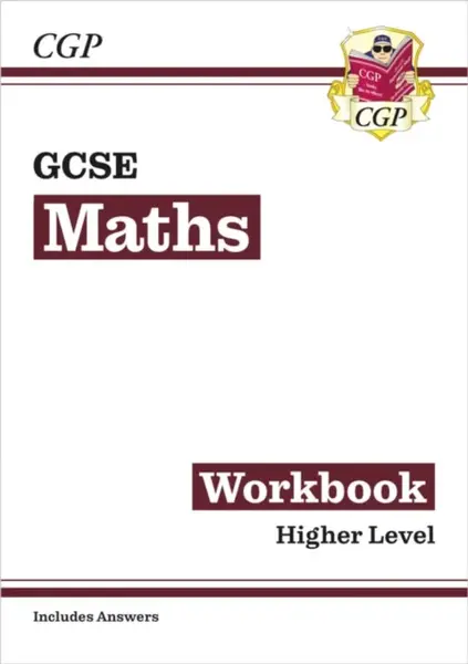 GCSE Maths Workbook: Higher (includes Answers) - CGP Books