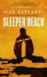 Sleeper Beach - Nick Harkaway