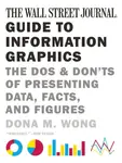 The Wall Street Journal Guide to Information Graphics - Dona M. Wong