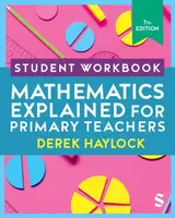 Student Workbook Mathematics Explained for Primary Teachers - Derek Haylock