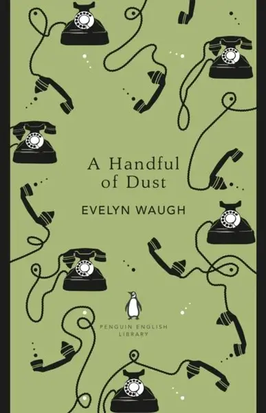 A Handful of Dust - Evelyn Waugh