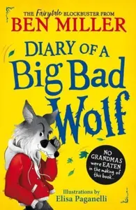 Diary of a Big Bad Wolf - Ben Miller
