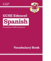 New GCSE Spanish Edexcel Vocabulary Book (for exams from 2026) - CGP Books