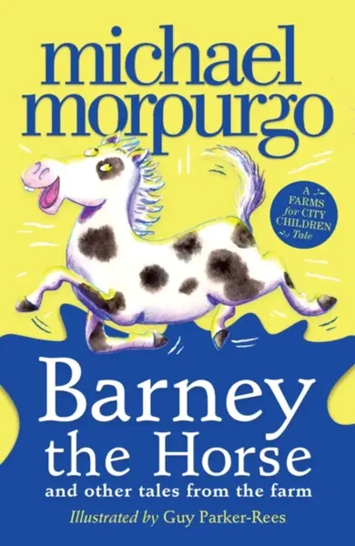 Barney the Horse and Other Tales from the Farm - Michael Morpurgo