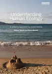 Understanding Human Ecology - Barry Newell, Robert Dyball