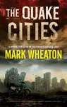 The Quake Cities - Mark Wheaton
