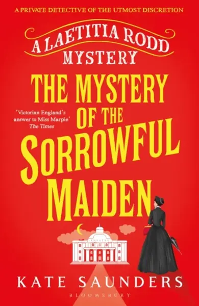 The Mystery of the Sorrowful Maiden - Kate Saunders
