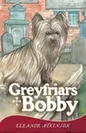 Greyfriars Bobby - Eleanor Atkinson