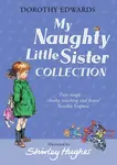 My Naughty Little Sister Collection - Dorothy Edwards