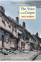 The Voice of the Corpse - Max Murray