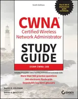 CWNA Certified Wireless Network Administrator Study Guide - David A. Westcott, David D.  Coleman