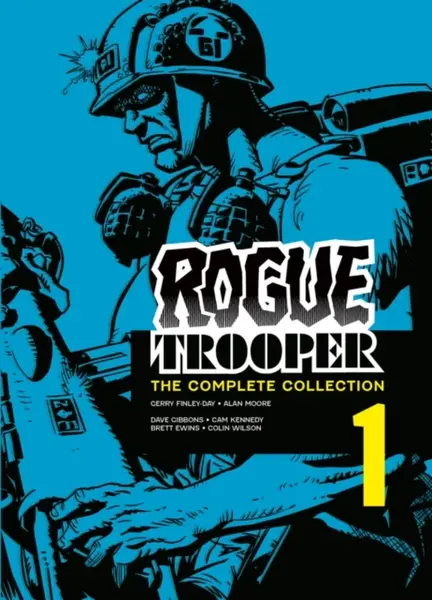 Rogue Trooper: The Complete Collection - Book 1 - Alan Moore, Gerry Finley-Day