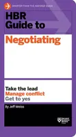HBR Guide to Negotiating (HBR Guide Series) - Jeff Weiss