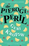 The Pierogi Peril - Geri Krotow