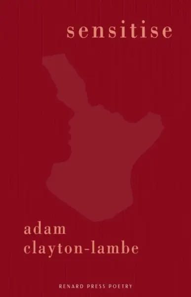 Sensitise - Adam Clayton-Lambe