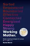 Working Mother - Rachel Morris