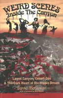 Weird Scenes Inside the Canyon - David McGowan