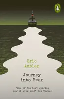 Journey into Fear - Eric Ambler