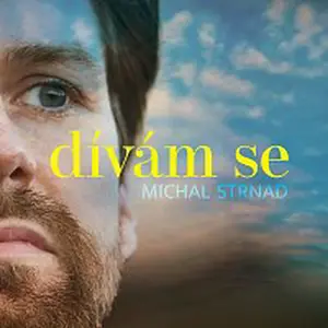 Michal Strnad – Dívám se