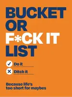 Bucket or F*ck It List - Michael O'Mara Books