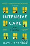 Intensive Care (A GP, a Community & a Pandemic) - Gavin Francis - kniha z kategorie Přírodní vědy a technika