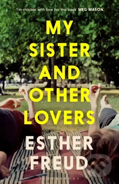 My Sister and Other Lovers (A captivating coming-of-age novel about love, sisterhood and secrets) - kniha z kategorie Společenská beletrie