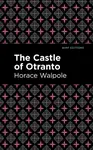 The Castle of Otranto - Horace Walpole