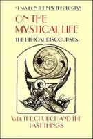 On the Mystical Life Vol 1 - New Theologian