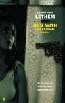 Gun, with Occasional Music - Jonathan Lethem