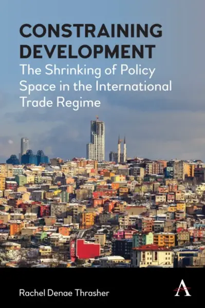 Constraining Development - Rachel Denae Thrasher