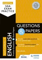 Essential SQA Exam Practice: National 5 English Questions and Papers - Brian Johnston