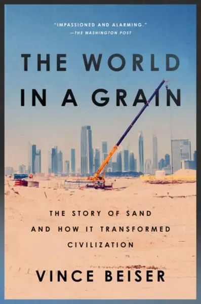 The World In A Grain - Vince Beiser