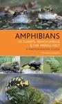 Amphibians of Europe, North Africa and the Middle East - Dufresnes Christophe