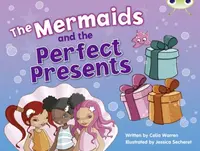 Bug Club Guided Fiction Year 1 Blue C The Mermaids and Perfect Presents - Celia Warren