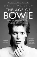 The Age of Bowie - Paul Morley