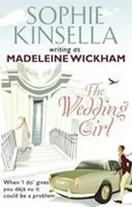 The Wedding Girl - Madeleine Wickham