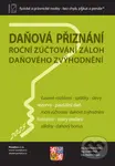 Daňová přiznání FO a PO za rok 2025 (Roční zúčtování záloh a daňového zvýhodnění za rok 2025)