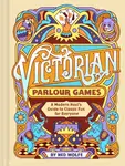 Victorian Parlour Games - Chronicle Books, Ned Wolfe