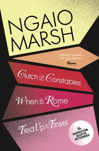 Clutch of Constables / When in Rome / Tied Up In Tinsel - Marsh Ngaio