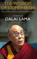 The Wisdom of Compassion - Jeho Svatost Dalajláma, Victor Chan