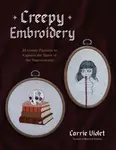 Creepy Embroidery - Carrie Violet