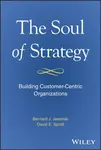 The Soul of Strategy - Bernard J. Jaworski, David E. Sprott